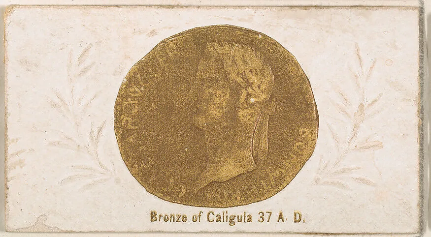 Bronze of Caligula, 37 A.D., from the Ancient Coins series (N180) issued by Wm. S. Kimball & Co. — William S. Kimball & Company