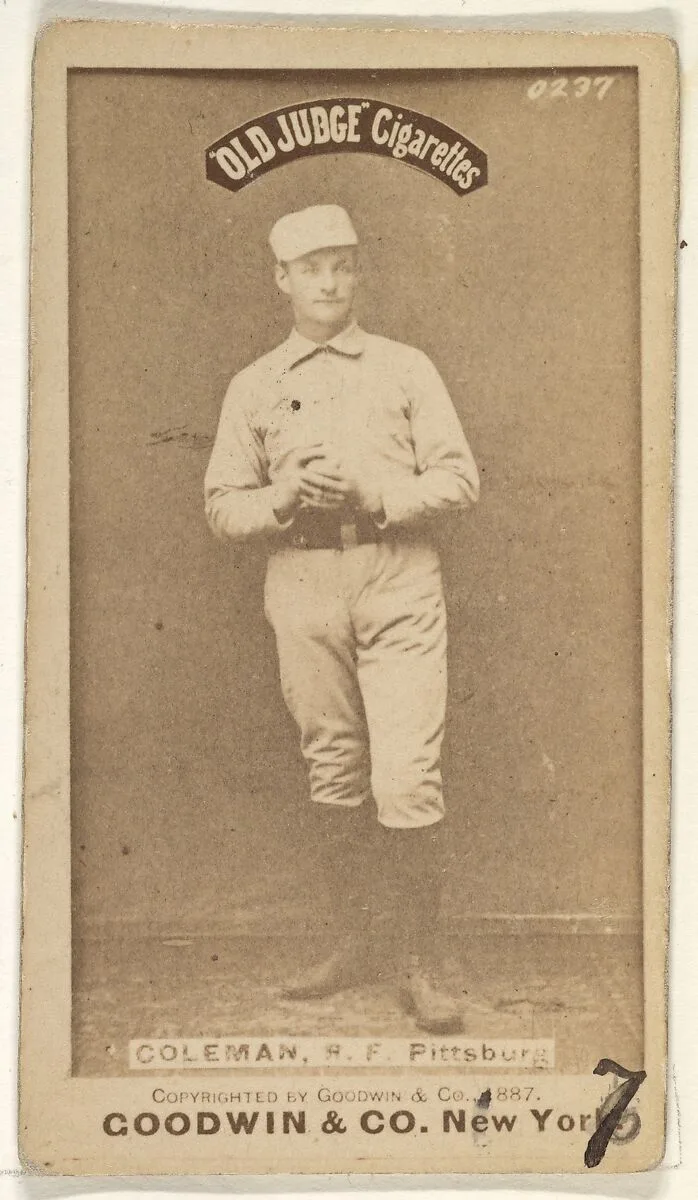 John Francis Coleman, Right Field, Pittsburgh, from the Old Judge series (N172) for Old Judge Cigarettes — Goodwin & Company