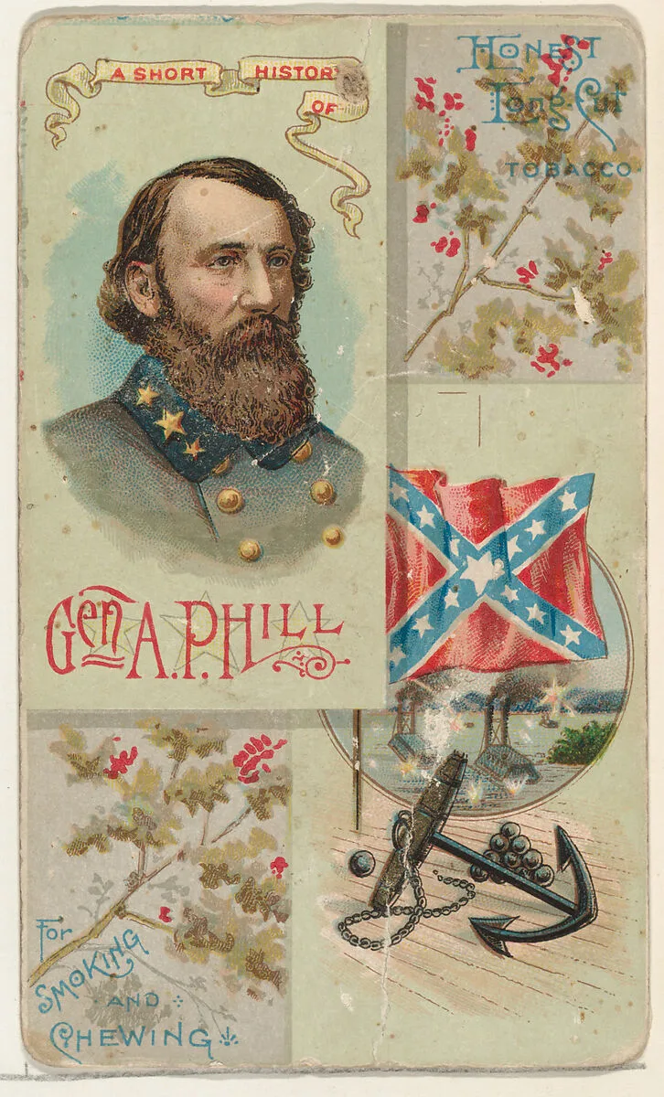 A Short History: General Ambrose Powell Hill, from the Histories of Generals series (N114) issued by W. Duke, Sons & Co. to promote Honest Long Cut Smoking and Chewing Tobacco — W. Duke, Sons & Co.|Knapp & Company