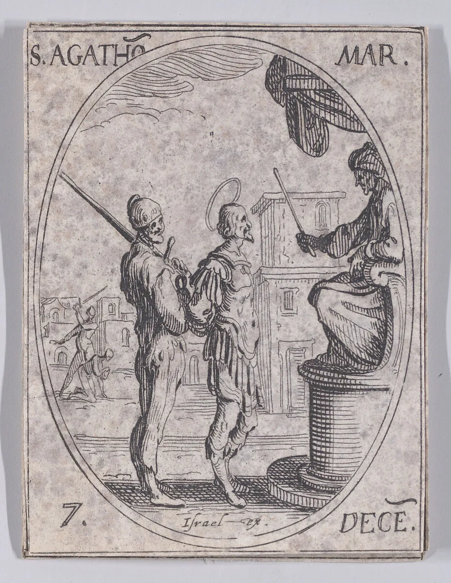 St. Agathon, Martyr, December 7th, from "Les Images De Tous Les Saincts et Saintes de L'Année" (Images of All of the Saints and Religious Events of the Year) — Jacques Callot|Israël Henriet