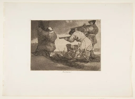 Plate 38 from "The Disasters of War" (Los Desastres de La Guerra): Barbarians! (Bárbaros!)