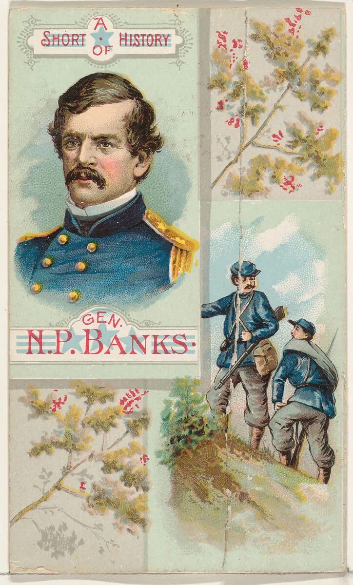 A Short History of General Nathaniel P. Banks, from the Histories of Generals series (N114) issued by W. Duke, Sons & Co. to promote Honest Long Cut Smoking and Chewing Tobacco — Knapp & Company|W. Duke, Sons & Co.