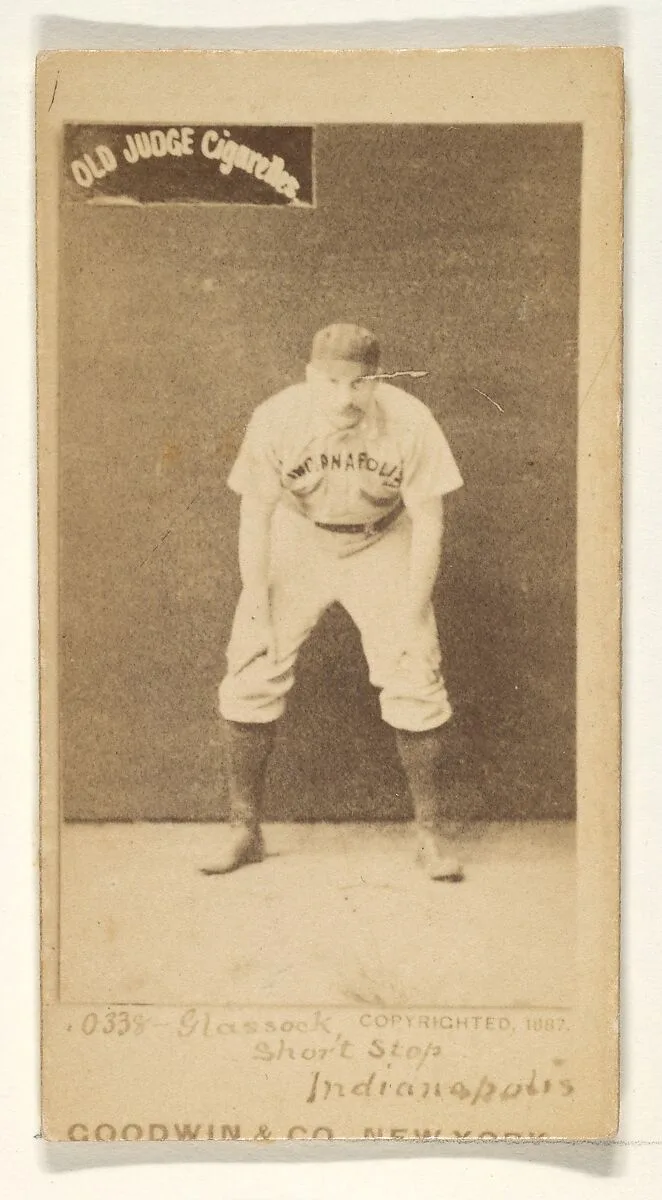 Glasscock, Shortstop, Indianapolis, from the Old Judge series (N172) for Old Judge Cigarettes — Goodwin & Company