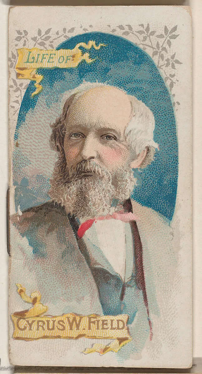 Life of Cyrus West Field, from the Histories of Poor Boys and Famous People series of booklets (N79) for Duke brand cigarettes — W. Duke, Sons & Co.|Knapp & Company