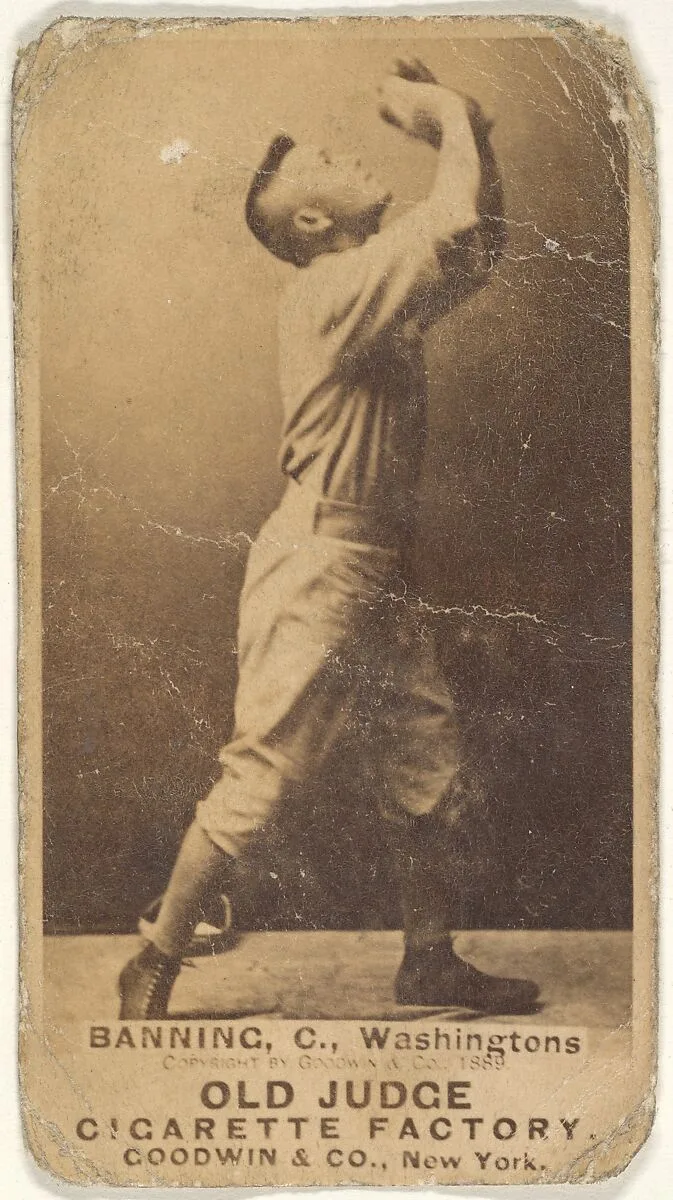 James "Jim" M. Banning, Catcher, Washington Nationals, from the Old Judge series (N172) for Old Judge Cigarettes — Goodwin & Company