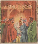A King is Born from Bible Story booklets (W606) — Unknown
