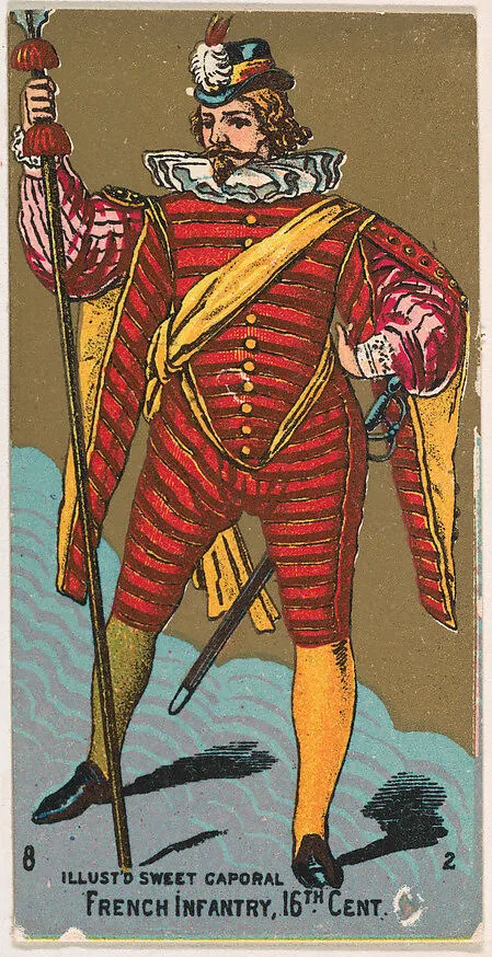 French Infantry, 16th Century, from the Military Series (N224) issued by Kinney Tobacco Company to promote Sweet Caporal Cigarettes — Kinney Brothers Tobacco Company