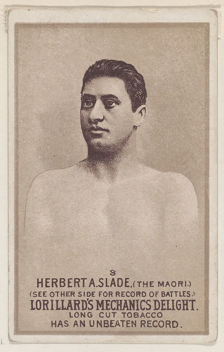 Card 3, Herbert A. Slade, The Maori, from the Prizefighters series (N269) issued by P. Lorillard Company to promote Mechanics Delight Long Cut Tobacco — P. Lorillard Company|Ballin & Liebler Lithography