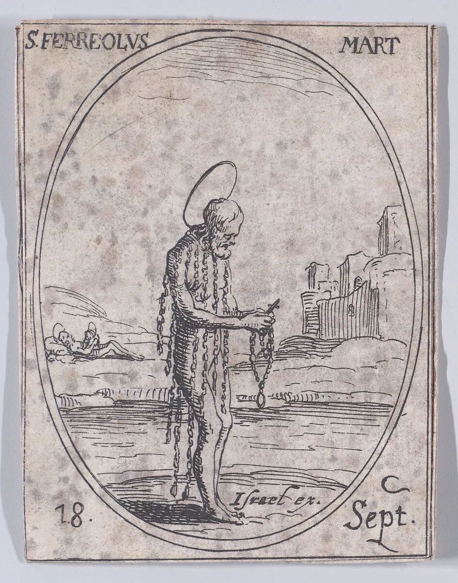S. Ferréol, martyr (St. Ferreolus, Martyr), September 18th, from "Les Images De Tous Les Saincts et Saintes de L'Année" (Images of All of the Saints and Religious Events of the Year) — Jacques Callot|Israël Henriet