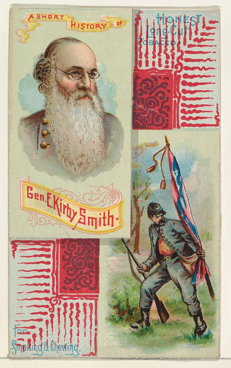A Short History: General E. Kirby Smith, from the Histories of Generals series (N114) issued by W. Duke, Sons & Co. to promote Honest Long Cut Smoking and Chewing Tobacco — W. Duke, Sons & Co.|Knapp & Company