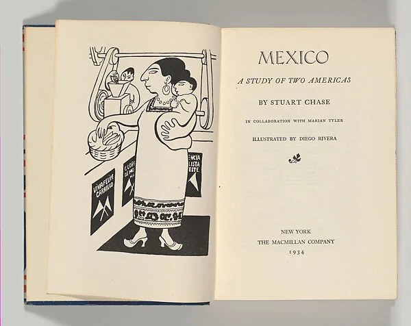 Mexico: A Study of Two Americas — Stuart Chase|Diego Rivera|Macmillan & Co.
