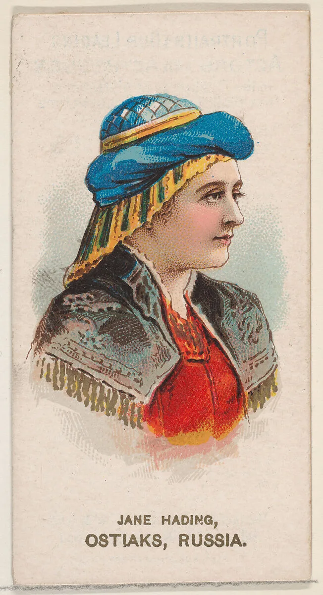 Jane Hading in Costume of Ostiaks, Russia, from the set Actors and Actresses, Second Series (N71) for Duke brand cigarettes — W. Duke, Sons & Co.|Knapp & Company