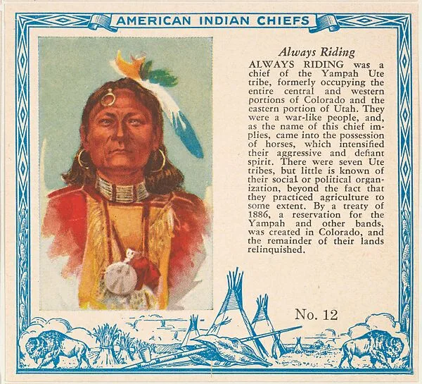 Card No. 12, Always Riding, from the Indian Chiefs series (T129) issued by Red Man Chewing Tobacco — Red Man Chewing Tobacco