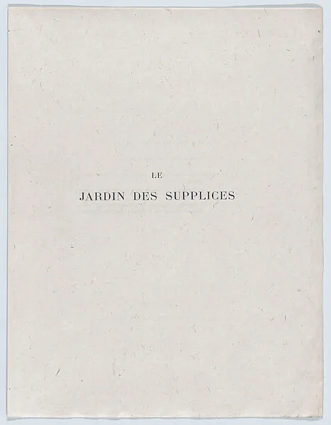 Le Jardin des Supplices — Octave-Henri-Marie Mirbeau|Auguste Rodin|Ambroise Vollard