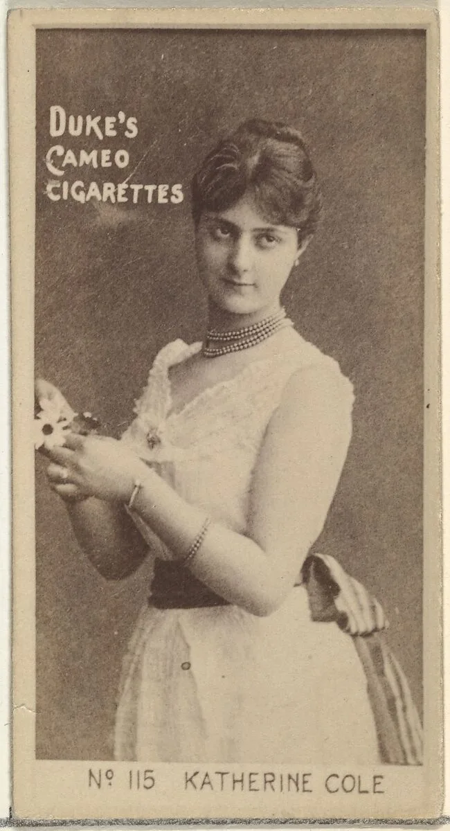 Card Number 115, Katherine Cole, from the Actors and Actresses series (N145-4) issued by Duke Sons & Co. to promote Cameo Cigarettes — W. Duke, Sons & Co.