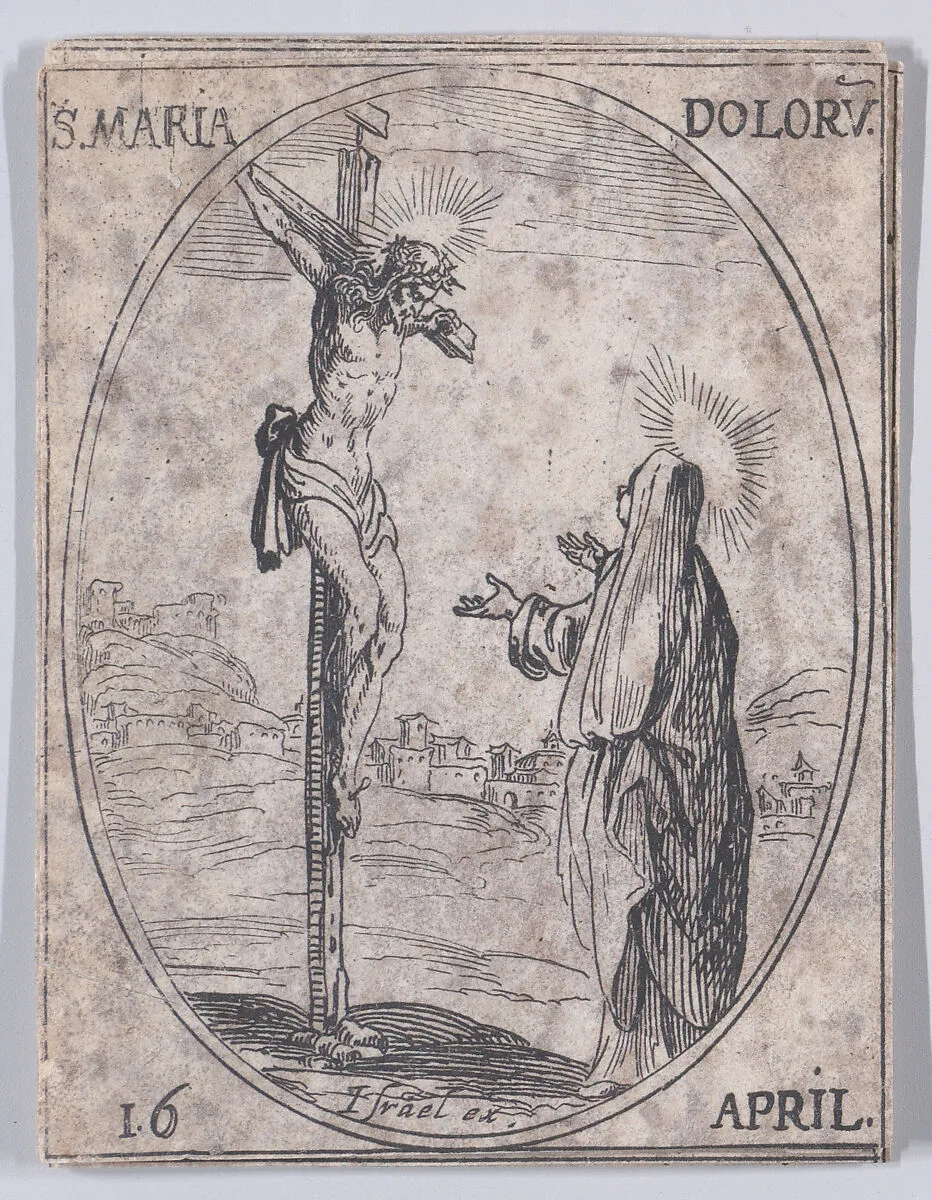 Ste. Marie des Douleurs (Mater Dolorosa), April 16th, from "Les Images De Tous Les Saincts et Saintes de L'Année" (Images of All of the Saints and Religious Events of the Year) — Jacques Callot|Israël Henriet