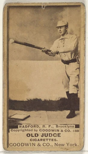 Radford, Right Field, Brooklyn Bridegrooms, from the Old Judge series (N172) for Old Judge Cigarettes