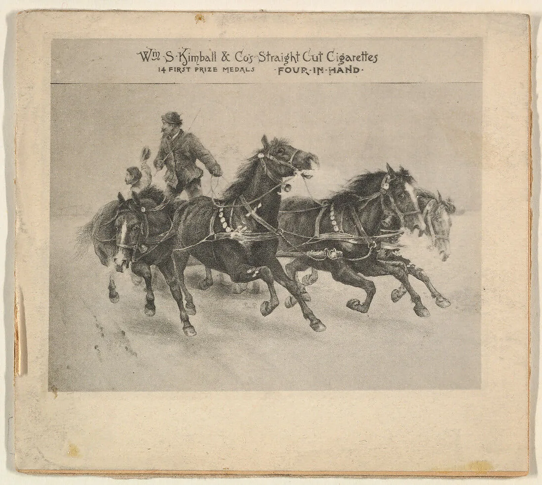 Four in Hand, from the Sports and Art Subjects series (N197) issued by Wm. S. Kimball & Co. — William S. Kimball & Company
