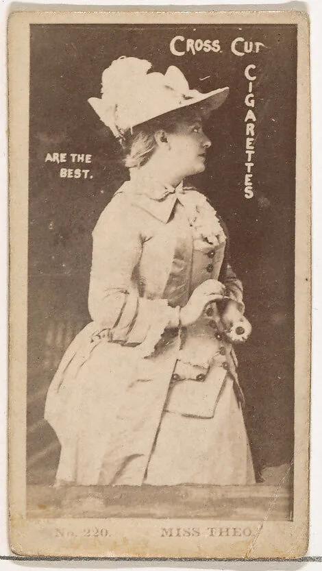 Card Number 220, Miss Theo, from the Actors and Actresses series (N145-2) issued by Duke Sons & Co. to promote Cross Cut Cigarettes — W. Duke, Sons & Co.