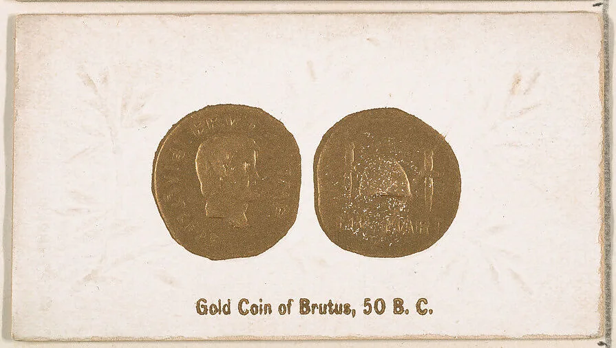 Gold Coin of Brutus, 50 B.C., from the Ancient Coins series (N180) issued by Wm. S. Kimball & Co. — William S. Kimball & Company
