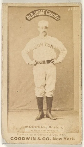 Morrell, 1st Base and Manager, Boston, from the Old Judge series (N172) for Old Judge Cigarettes