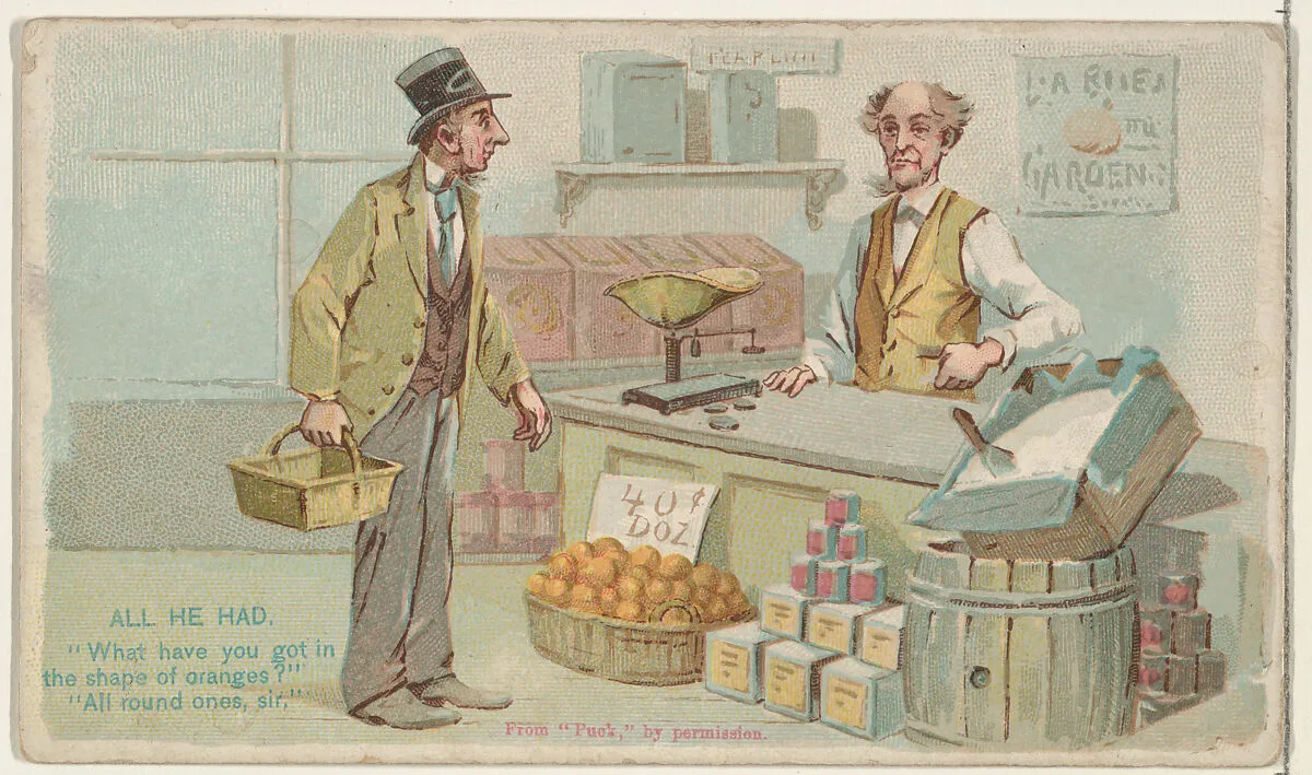 All He Had, from the Snapshots from "Puck" series (N128) issued by Duke Sons & Co. to promote Honest Long Cut Tobacco — Knapp & Company|W. Duke, Sons & Co.