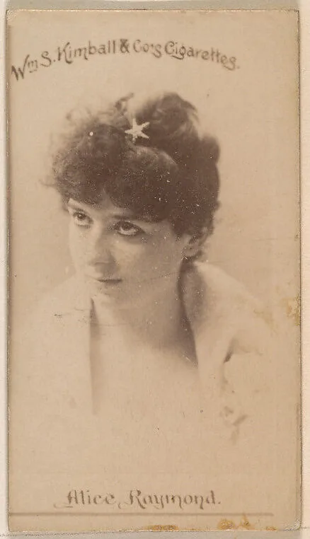 Alice Raymond, from the Actresses series (N203) issued by Wm. S. Kimball & Co. — William S. Kimball & Company