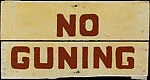 [No Guning Sign]
