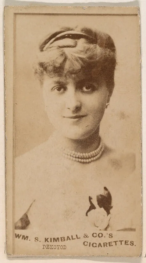 Miss Dekoyod, from the Actresses series (N203) issued by Wm. S. Kimball & Co. — William S. Kimball & Company