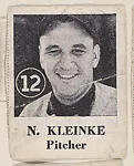 N. Kleinke, Pitcher, from an unknown series of Baseball trade cards (W500) — Unknown