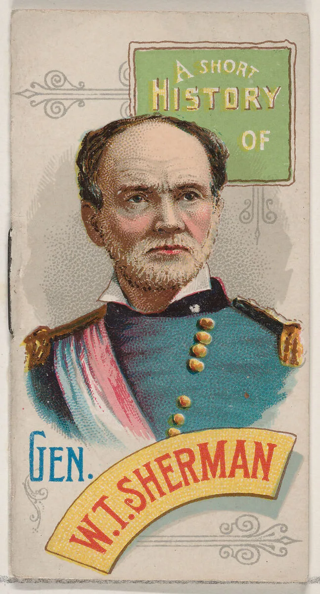 A Short History of General William Tecumseh Sherman, from the Histories of Generals series of booklets (N78) for Duke brand cigarettes — W. Duke, Sons & Co.|Knapp & Company