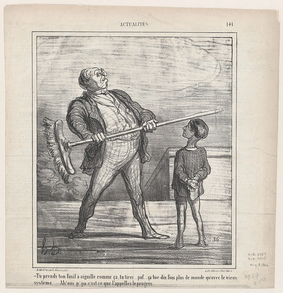 –You take your pin-gun in your hand like this.... you fire... puff... this kills ten times more people than the old system... –Ah, yes papa, this is what one calls progress, from 'News of the day,' published in Le Charivari, August 8, 1866 — Destouches|Arnaud de Vresse|Honoré Daumier