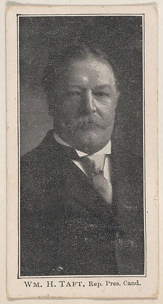 Wm. H. Taft, Rep. Pres. Cand. strip card (W500) — Unknown