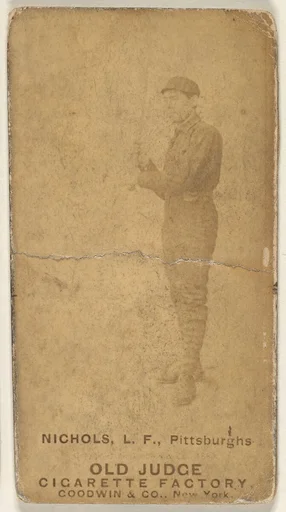 Nichols, Left Field, Pittsburgh, from the Old Judge series (N172) for Old Judge Cigarettes