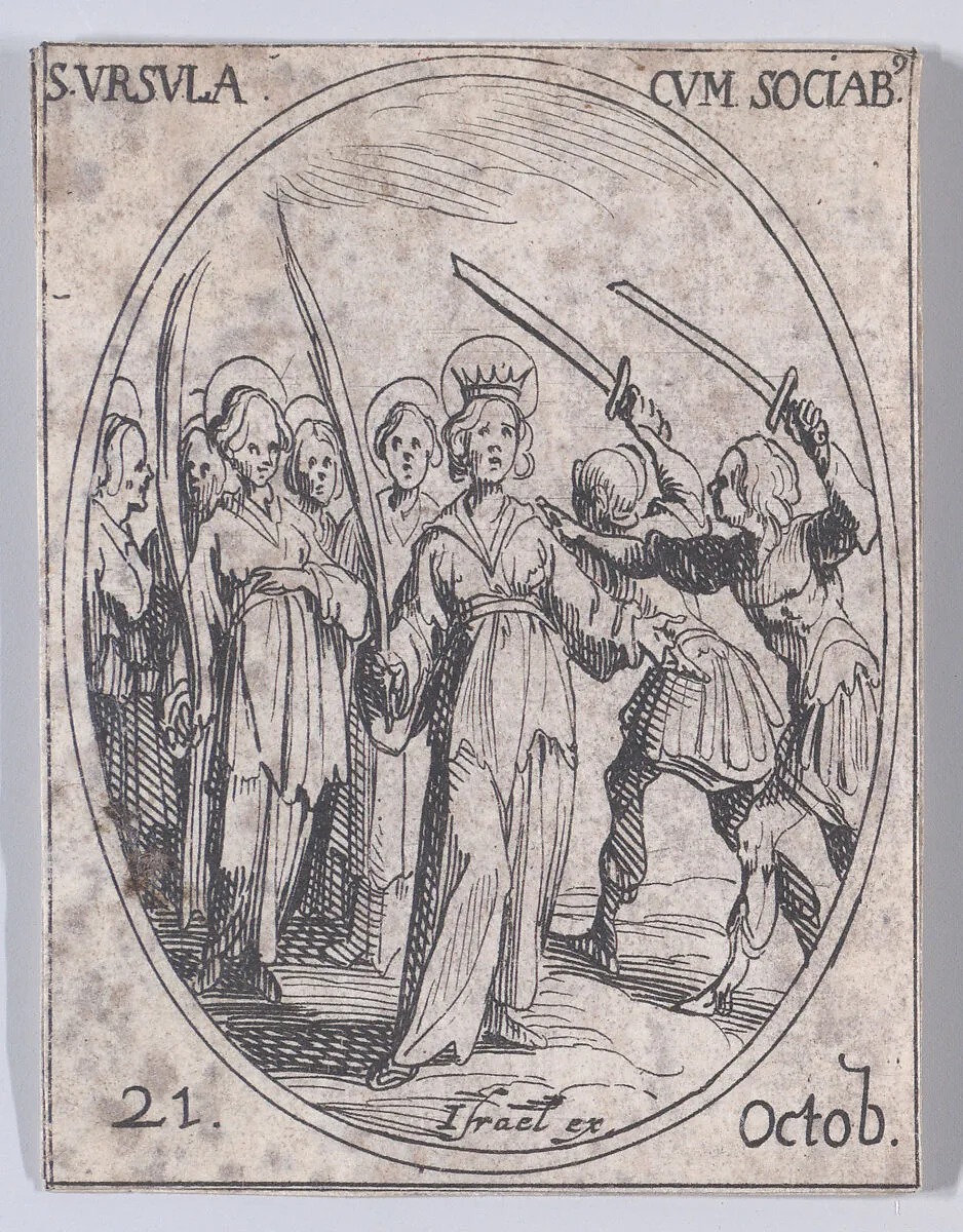 Ste. Ursule et Ses Compagnes (St. Ursula and Her Companions), October 21st, from "Les Images De Tous Les Saincts et Saintes de L'Année" (Images of All of the Saints and Religious Events of the Year) — Jacques Callot|Israël Henriet