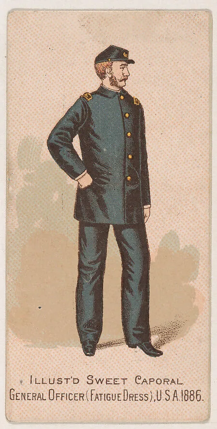 Fatigue Dress, General Officer, United States Army, 1886, from the Military Series (N224) issued by Kinney Tobacco Company to promote Sweet Caporal Cigarettes — Kinney Brothers Tobacco Company