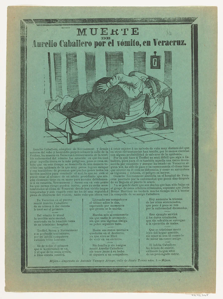 Broadside relating to Aurelio Cabellero who died from vomiting — José Guadalupe Posada|Antonio Vanegas Arroyo
