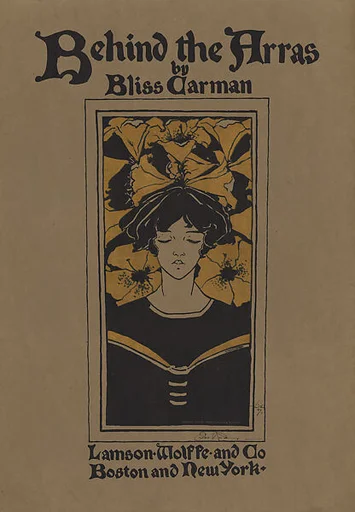 Behind the Arras by Bliss Carman