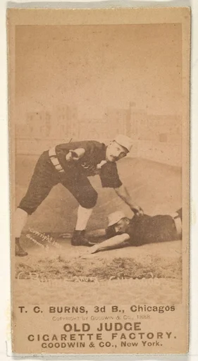 T.C. Burns, 3rd Base, Chicago, from the Old Judge series (N172) for Old Judge Cigarettes