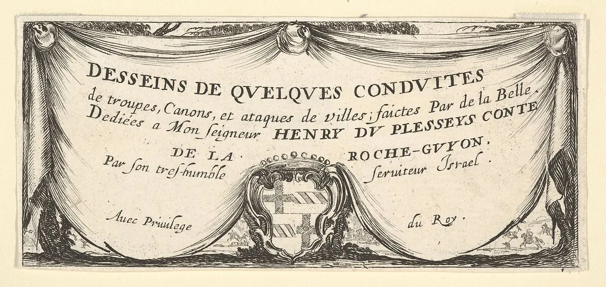 Plate 1: a coat of arms at bottom center surrounded by a draped curtain, title page for 'Troops, cannons, and attacks on towns' (Dessins de quelques conduites de troupes, canons, et ataques de villes) — Stefano della Bella|Israël Henriet
