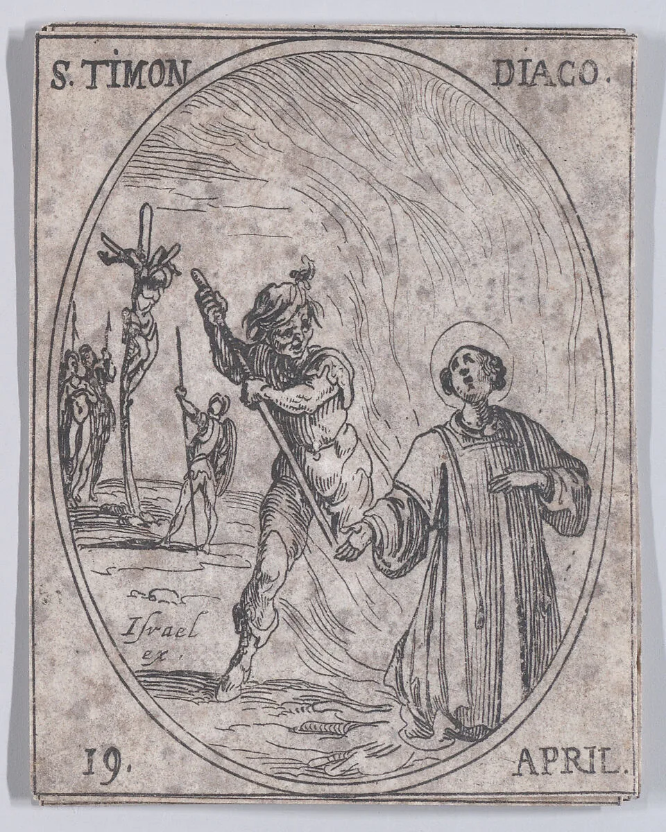 S. Timon, diacre (St. Timon, Deacon), April 19th, from "Les Images De Tous Les Saincts et Saintes de L'Année" (Images of All of the Saints and Religious Events of the Year) — Jacques Callot|Israël Henriet