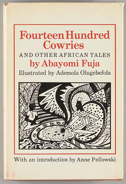 Fourteen hundred cowries : and other African tales — Abayomi Fuja|Ademola Olugebefola|Lothrop, Lee & Shepard