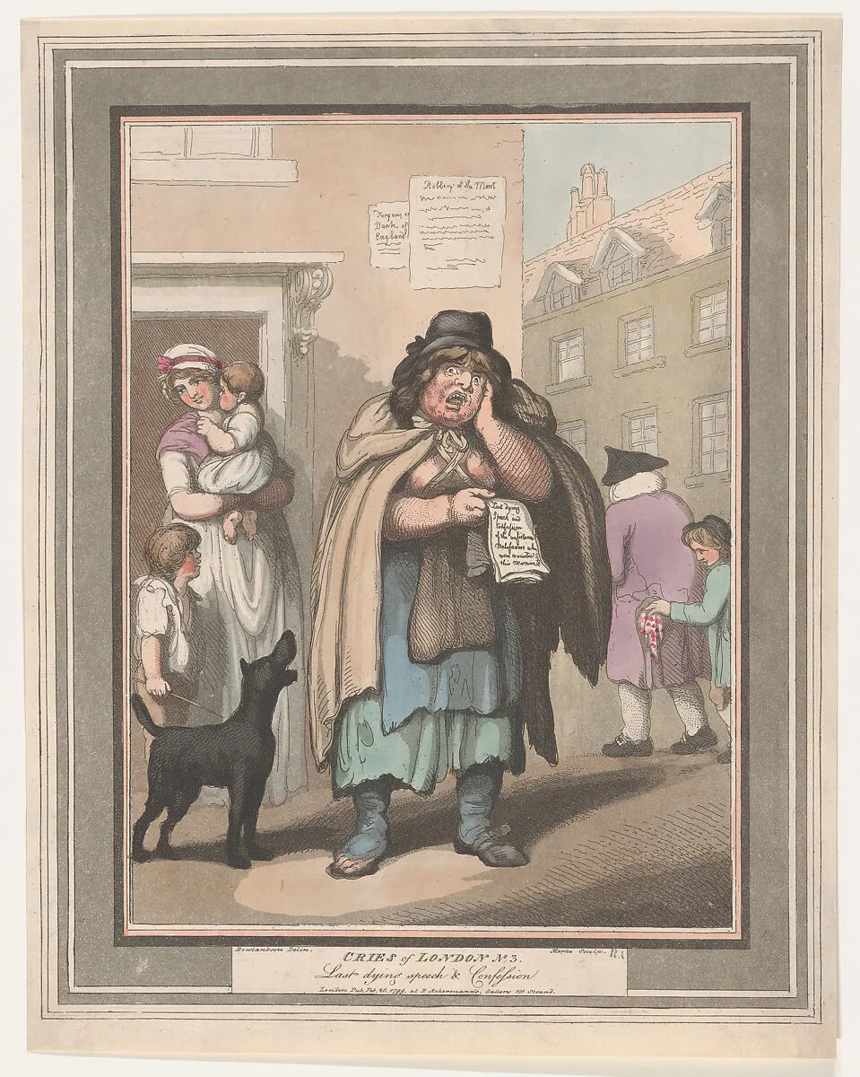 Cries of London, No. 3: Last Dying Speech and Confession — Henri Merke|Thomas Rowlandson|R. Ackermann