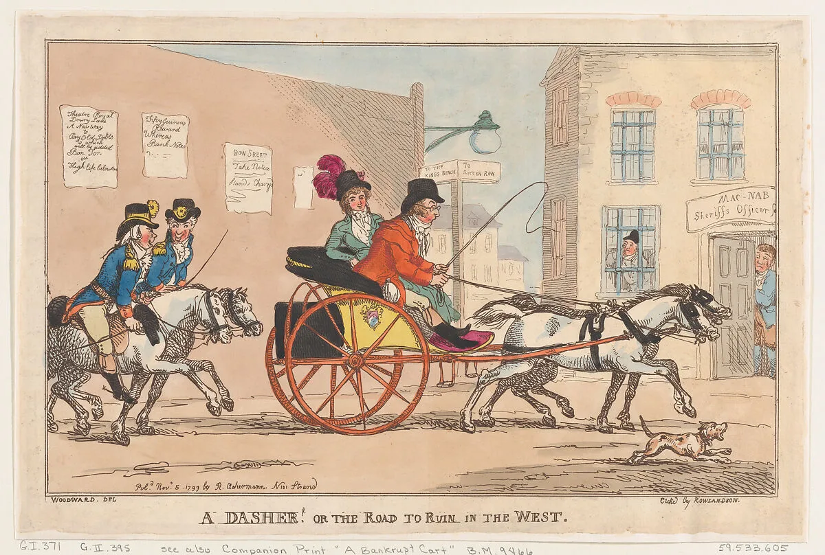 A Dasher! Or the Road to Ruin in the West — Thomas Rowlandson|Rudolph Ackermann, London|George Murgatroyd Woodward