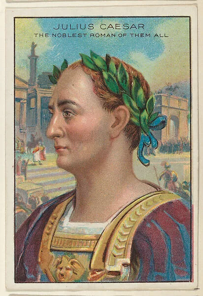 Julius Caesar, The Noblest Roman of them all, from the "Heroes of History" series (T68), issued with Miners Extra Smoking Tobacco, Natural Leaf Scrap, and Royal Bengals Little Cigars — Royal Bengals Little Cigars|Gaius Julius Caesar