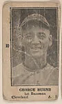 George Burns, 1st Baseman, Cleveland, American League, from the Baseball Players strip card set (W590) — Unknown