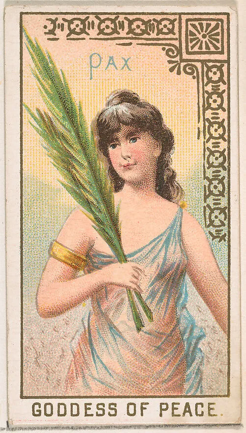 Pax, Goddess of Peace, from the Goddesses of the Greeks and Romans series (N188) issued by Wm. S. Kimball & Co. — Ketterlinus Lithography Company|William S. Kimball & Company