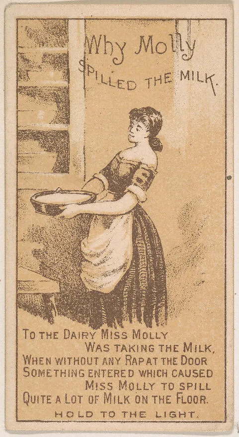 Why Molly Spilled the Milk, from the Magic Changing Cards series (N223) issued by Kinney Tobacco Company — Kinney Brothers Tobacco Company