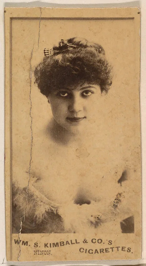 Miss Ninon, from the Actresses series (N203) issued by Wm. S. Kimball & Co. — William S. Kimball & Company