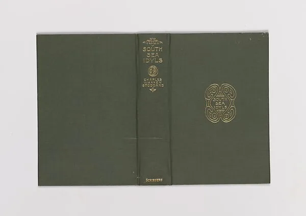 South-Sea Idyls — Alice Cordelia Morse|Charles Warren Stoddard|Charles Scribner's Sons